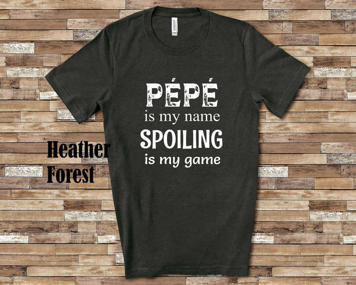 Pépé Is My Name Grandpa Tshirt France French Grandfather Gift Idea for Father's Day, Birthday, Christmas or Pregnancy Reveal Announcement