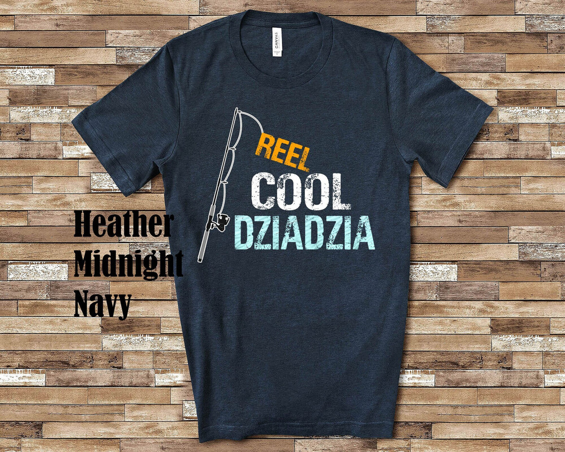 Reel Cool Dziadzia Shirt Tshirt Gift from Granddaughter Grandson Birthday Christmas Fathers Day Gifts for Polish Grandfather