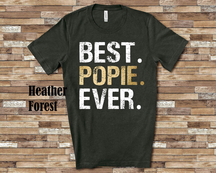 Best Popie Ever Grandpa Shirt - Great Gift from Granddaughter Grandson for Grandfather Birthday Father's Day or Christmas
