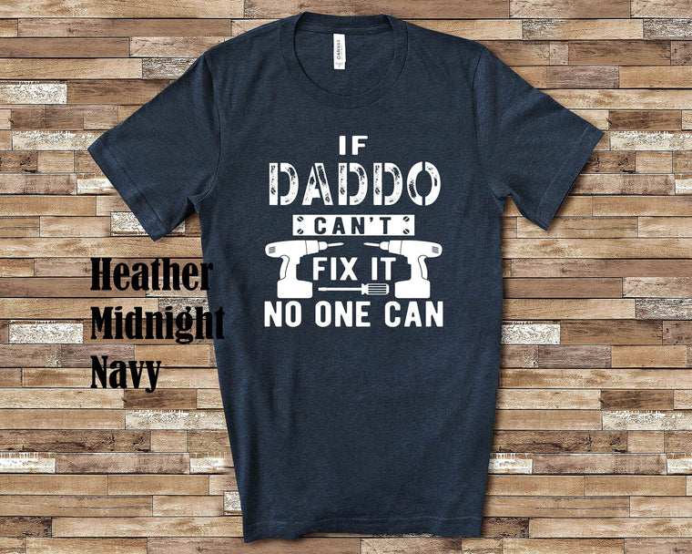 If Daddo Can't Fix It Tshirt, Long Sleeve Shirt, Sweatshirt Special Grandfather Father's Day Christmas Birthday Gift
