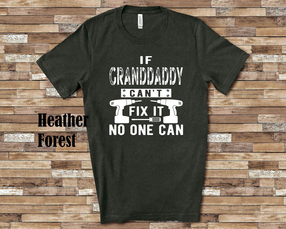 If Granddaddy Can't Fix It Tshirt, Long Sleeve Shirt, Sweatshirt Special Grandfather Father's Day Christmas Birthday Gift