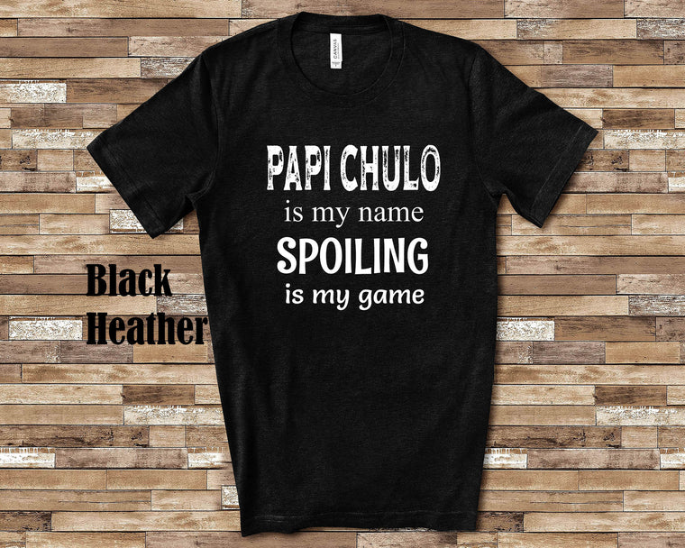 Papi Chulo Is My Name Grandpa Tshirt Armenian Grandfather Gift Idea for Father's Day, Birthday, Christmas or Pregnancy Reveal Announcement