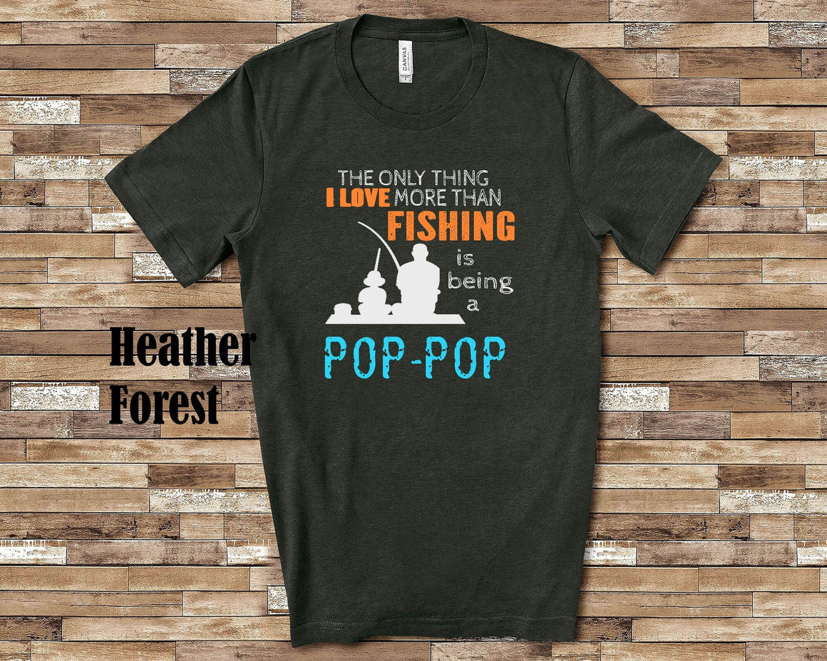 Love More Than Fishing Pop-Pop Tshirt, Long Sleeve Shirt, Sweatshirt Special Grandfather Father's Day Christmas Birthday Gift