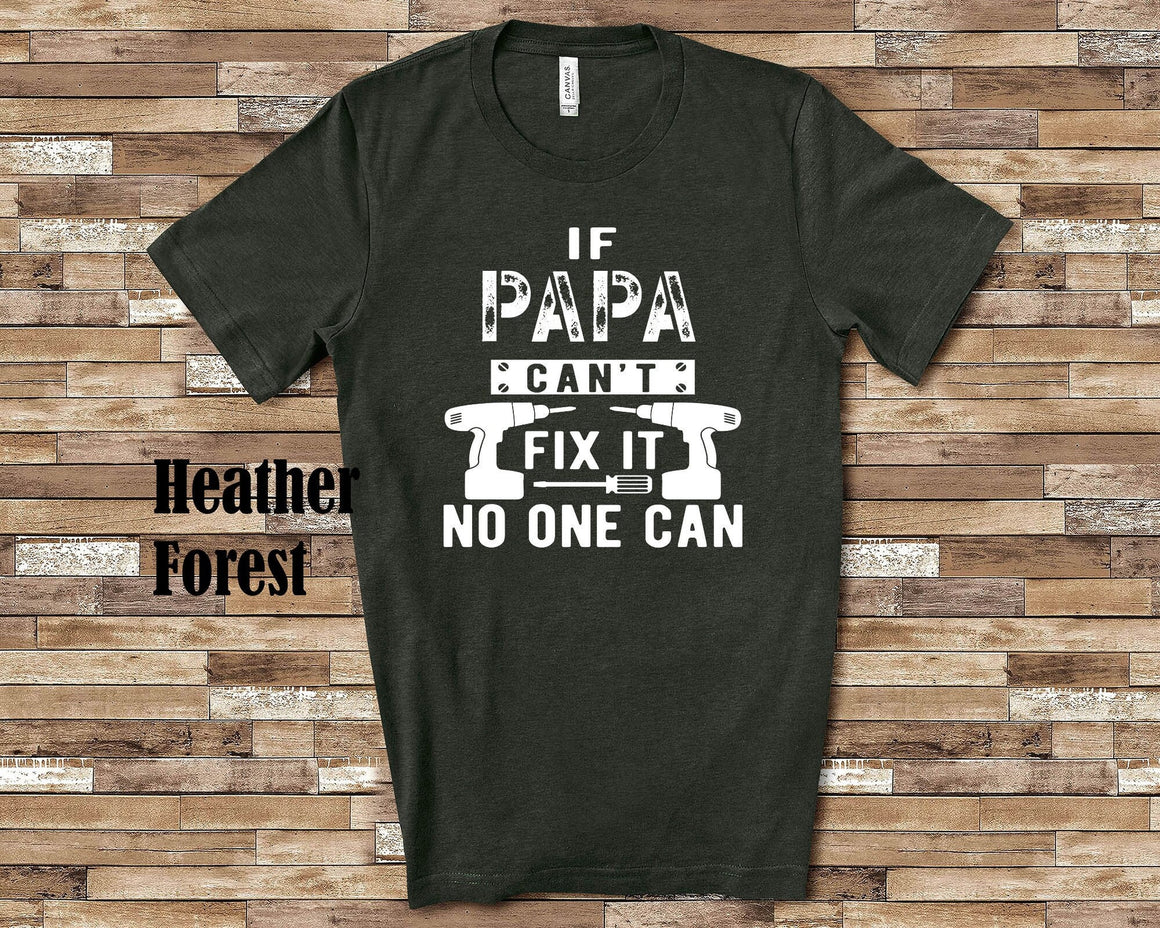 If Papa Can't Fix It Tshirt, Long Sleeve Shirt, Sweatshirt Special Grandfather Father's Day Christmas Birthday Gift