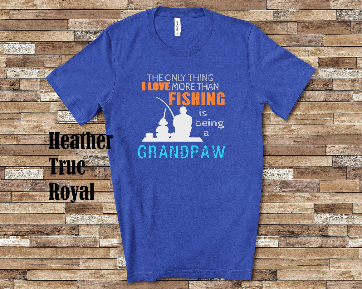 Love More Than Fishing Grandpaw Tshirt, Long Sleeve Shirt, Sweatshirt Special Grandfather Father's Day Christmas Birthday Gift