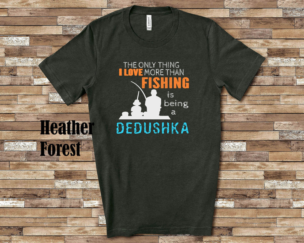 Love More Than Fishing Dedushka Tshirt, Long Sleeve Shirt, Sweatshirt Russian Grandfather Father's Day Christmas Birthday Gift