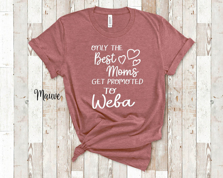 Best Moms Get Promoted to Weba Grandma Tshirt, Long Sleeve Shirt and Sweatshirt Special Grandmother Gift Idea for Mother's Day, Birthday, Christmas or Pregnancy Reveal