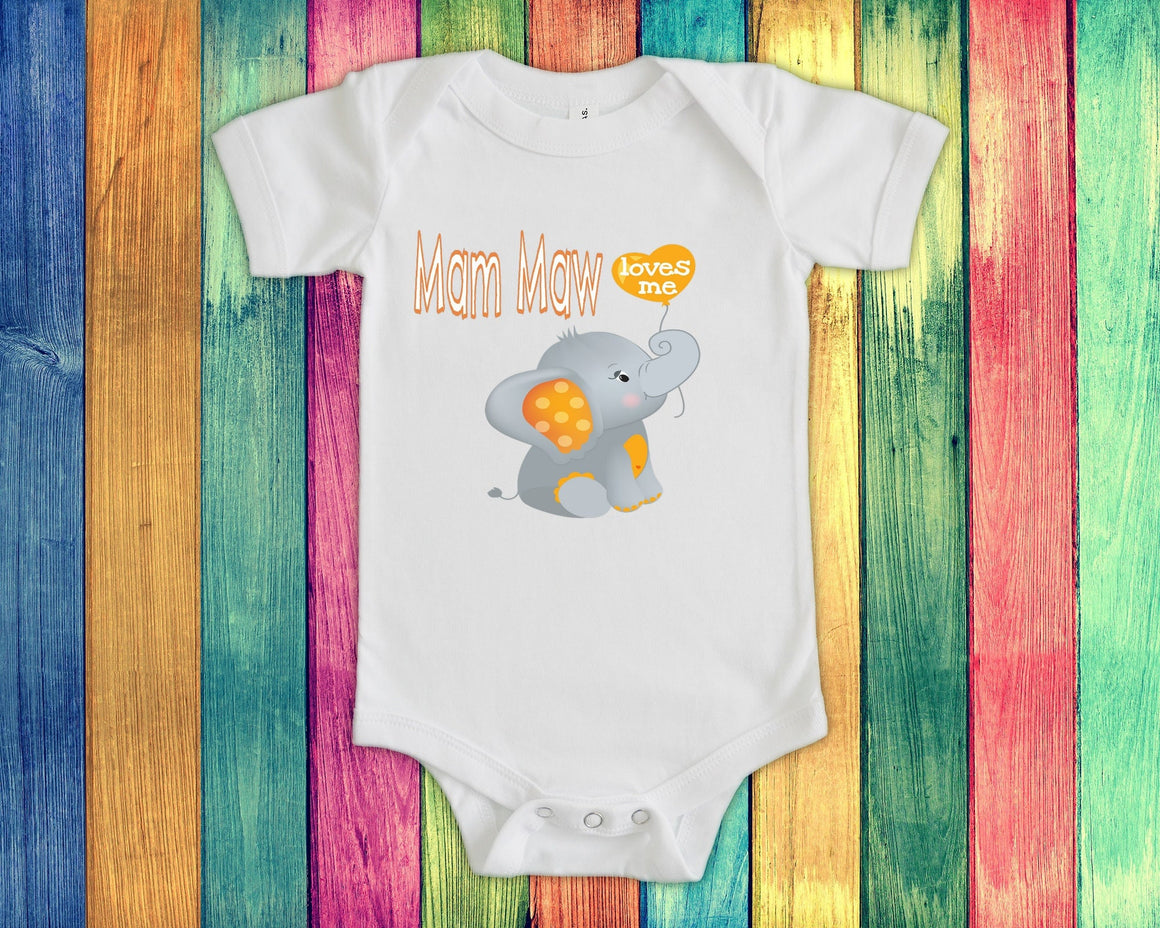 Mam Maw Loves Me Cute Grandma Name Elephant Baby Bodysuit, Tshirt or Toddler Shirt Special Grandmother Gift, Pregnancy Reveal Announcement