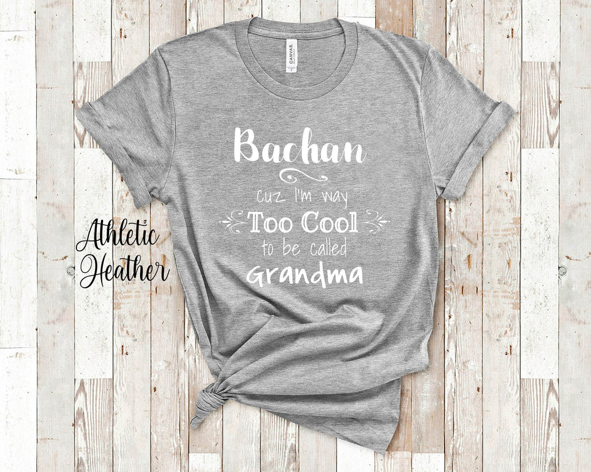 Too Cool Bachan Grandma Tshirt Japan Japanese Grandmother Gift Idea for Mother's Day, Birthday, Christmas or Pregnancy Reveal Announcement