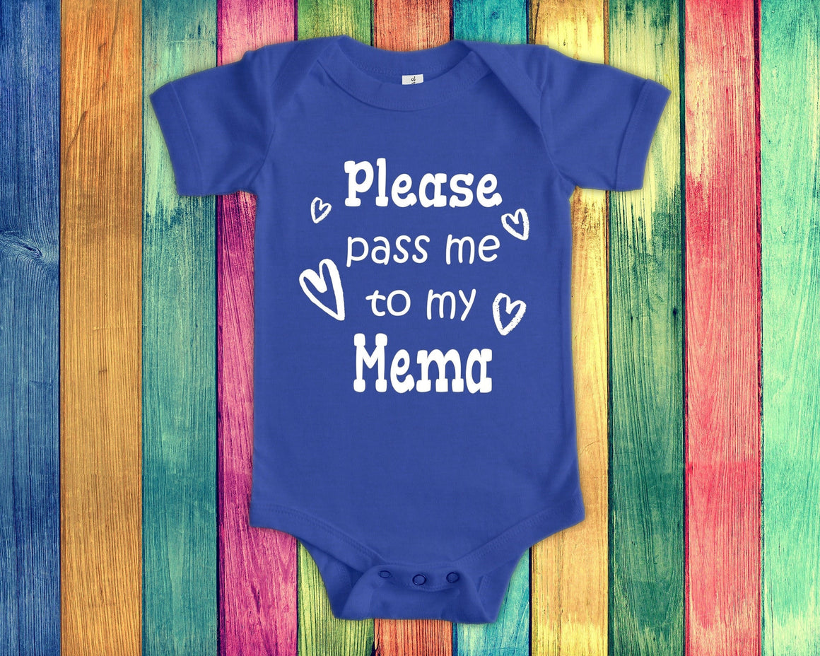Pass Me To Mema Cute Grandma Baby Bodysuit, Tshirt or Toddler Shirt Special Grandmother Gift or Pregnancy Announcement