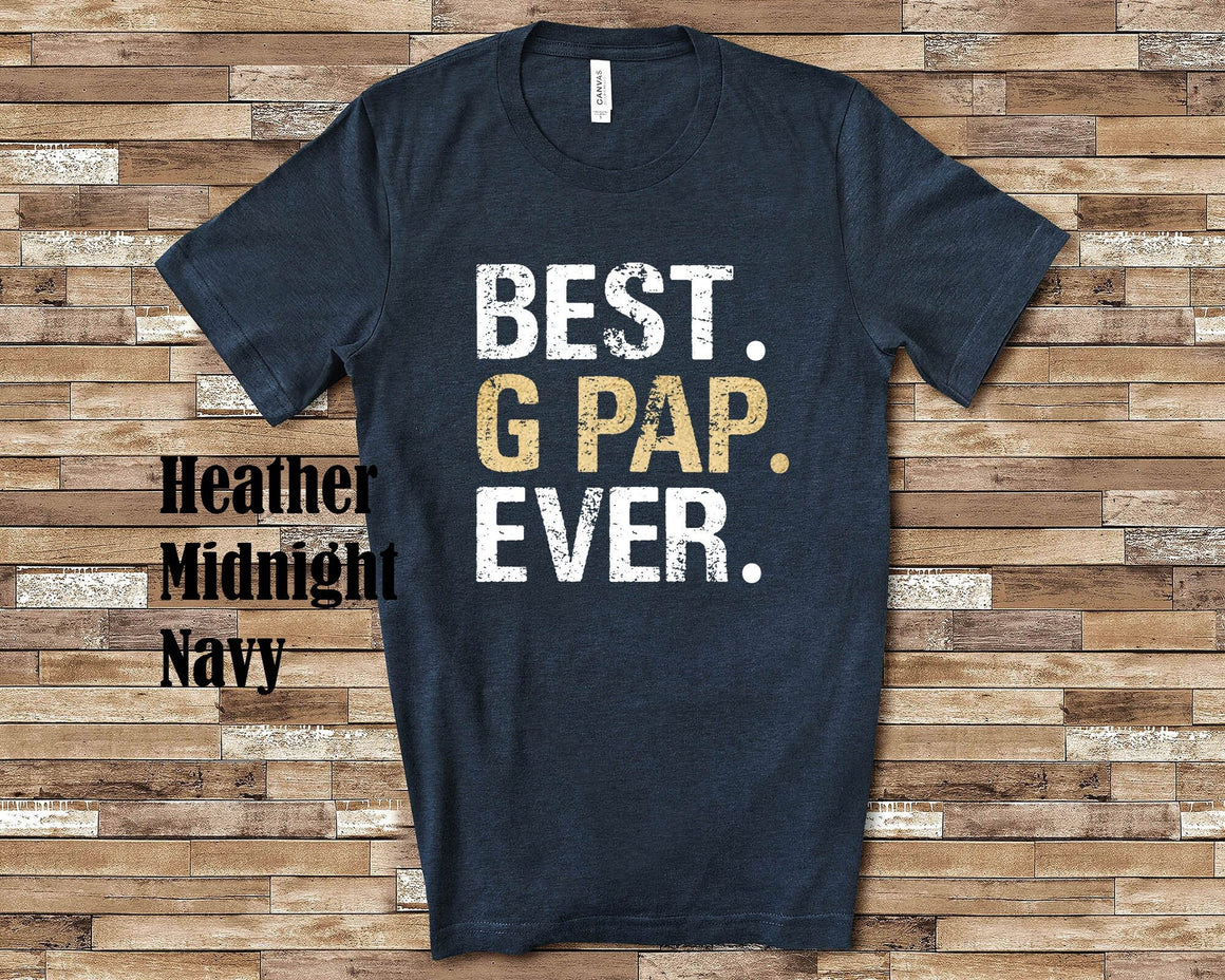 Best G Pap Tshirt Grandpa Ever Shirt Gift from Granddaughter Grandson Birthday Fathers Day Gifts for G Pap
