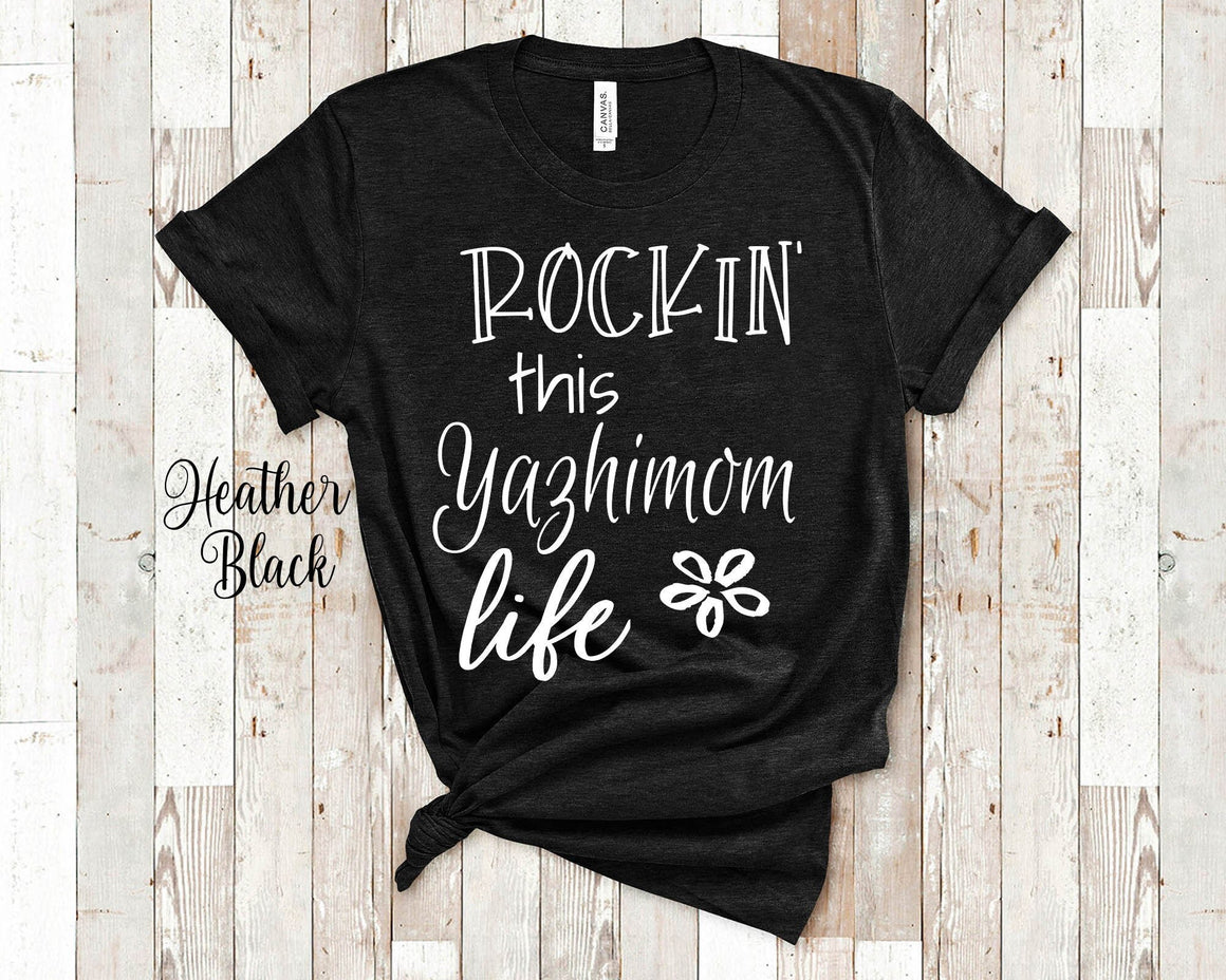 Rockin' This Yazhimom Life Grandma Tshirt Washington Indian Grandmother Gift Idea for Mother's Day, Birthday, Christmas or Pregnancy Reveal