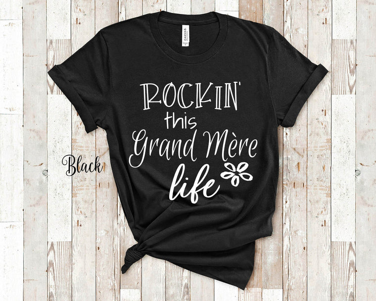 Rockin This Grand Mère Life Grandma Tshirt French Grandmother Gift Idea for Mother's Day, Birthday, Christmas or Pregnancy Announcement