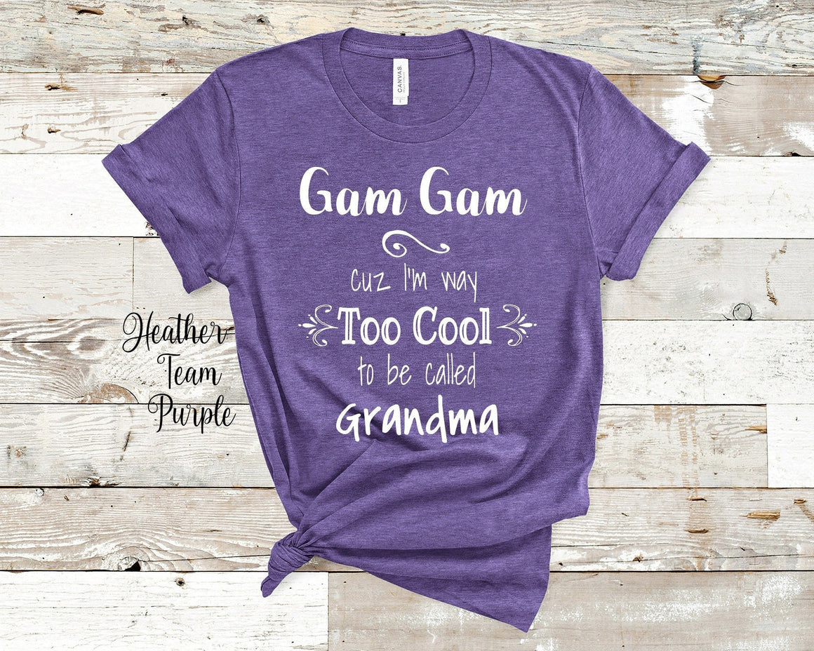 Too Cool Gam Gam Grandma Tshirt Special Grandmother Gift Idea for Mother's Day, Birthday, Christmas or Pregnancy Reveal Announcement