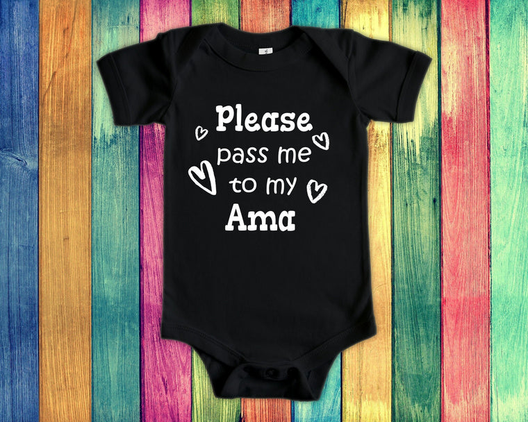 Pass Me To Ama Cute Grandma Baby Bodysuit, Tshirt or Toddler Shirt Special Grandmother Gift or Pregnancy Announcement