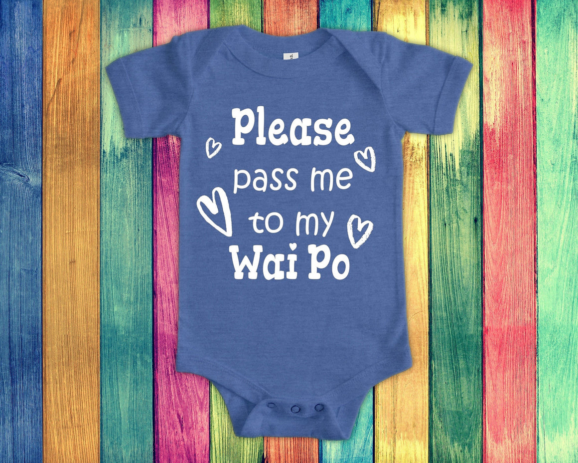 Pass Me To Wai Po Cute Grandma Baby Bodysuit, Tshirt or Toddler Shirt China Chinese Grandmother Gift or Pregnancy Announcement