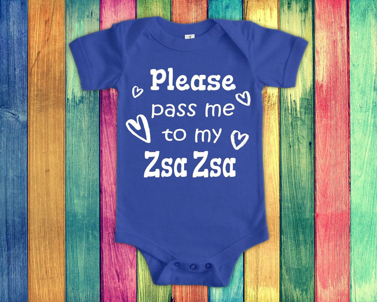 Pass Me To Zsa Zsa Cute Grandma Baby Bodysuit, Tshirt or Toddler Shirt Poland Polish Grandmother Gift or Pregnancy Announcement