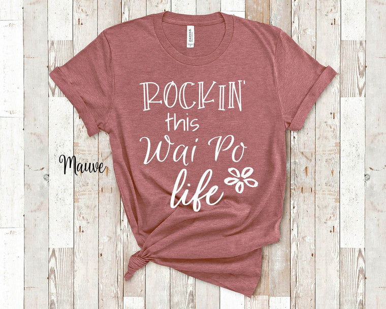 Rockin This Wai Po Life Grandma Tshirt Chinese Grandmother Gift Idea for Mother's Day, Birthday, Christmas or Pregnancy Reveal Announcement