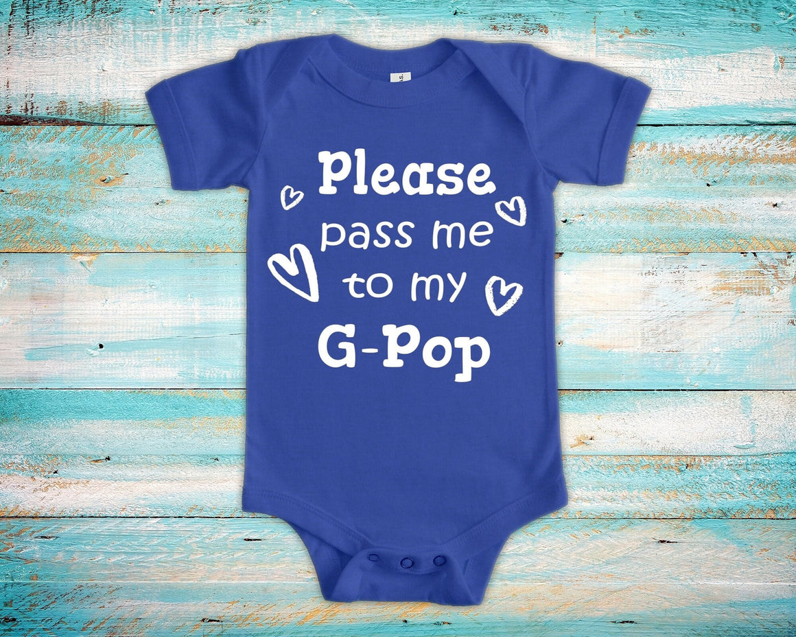 Pass Me To G-Pop Cute Grandpa Baby Bodysuit, Tshirt or Toddler Shirt Special Grandfather Gift or Pregnancy Announcement