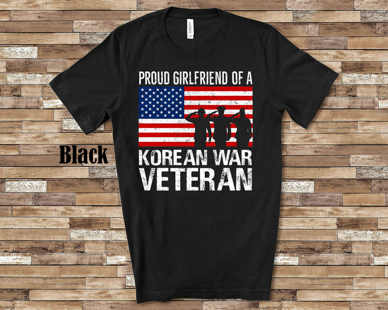 Proud Girlfriend of a Korean War Veteran Shirt for Family Matching Memorial Day or Veterans Day Gifts
