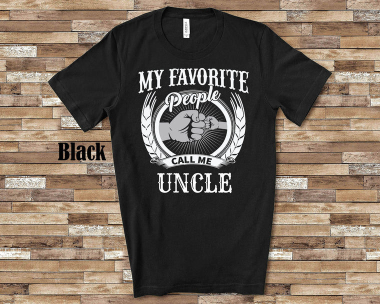 My Favorite People Uncle fist bump Tshirt, Long Sleeve Shirt, Sweatshirt for a Special Uncle Father's Day Christmas Birthday Gift