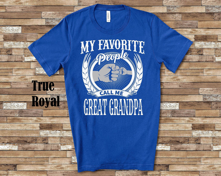 My Favorite People Great Grandpa fist Tshirt, Long Sleeve Shirt Sweatshirt Tank Top Special Grandfather Father's Day Christmas Birthday Gift