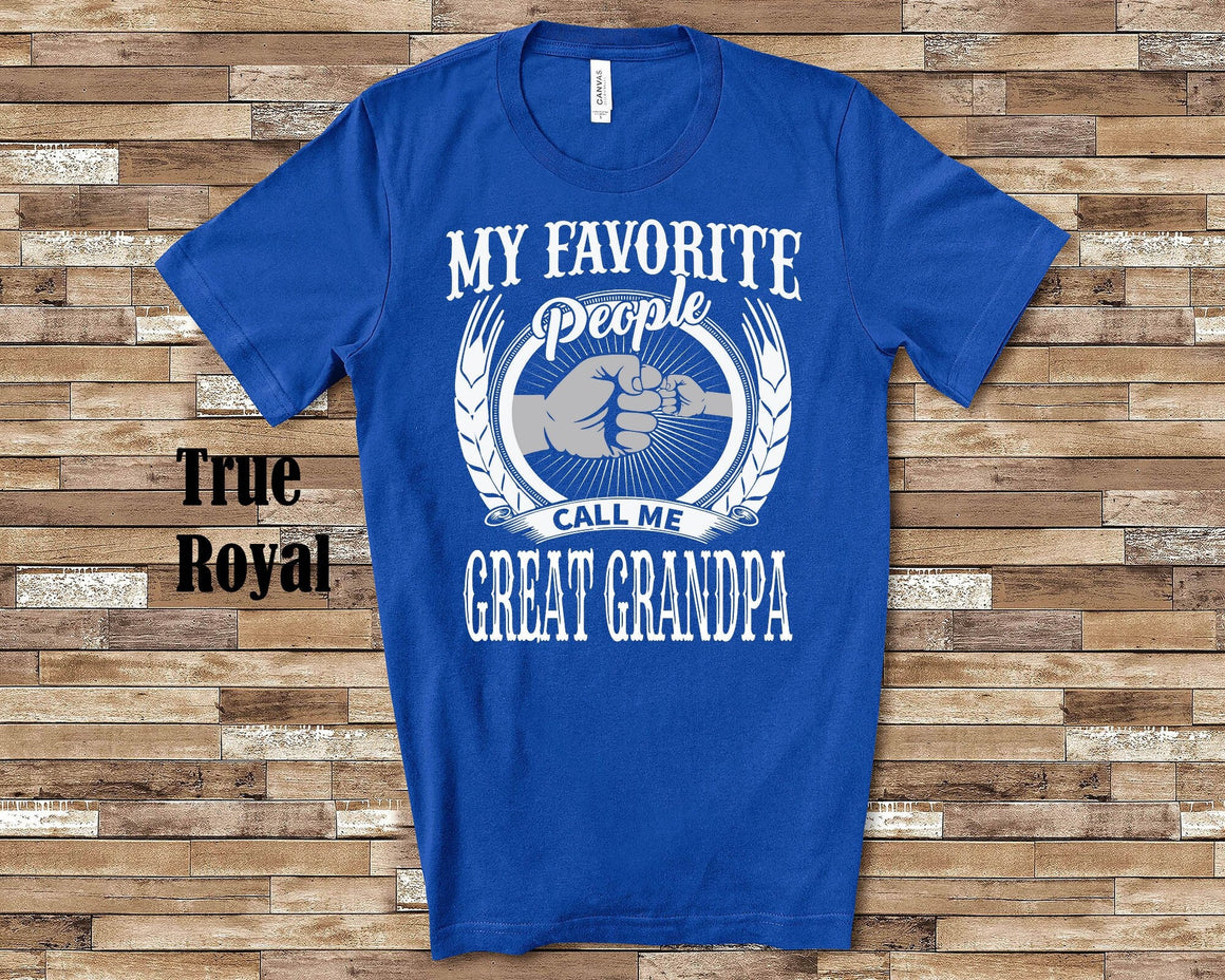 My Favorite People Great Grandpa fist Tshirt, Long Sleeve Shirt Sweatshirt Tank Top Special Grandfather Father's Day Christmas Birthday Gift