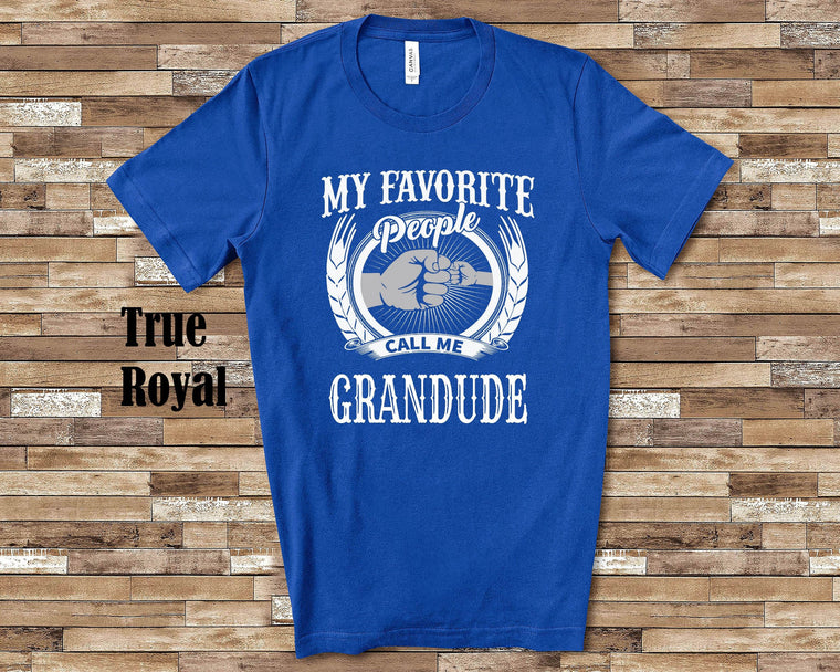 My Favorite People Grandude fist Tshirt, Long Sleeve Shirt, Sweatshirt Special Grandfather Father's Day Christmas Birthday Gift