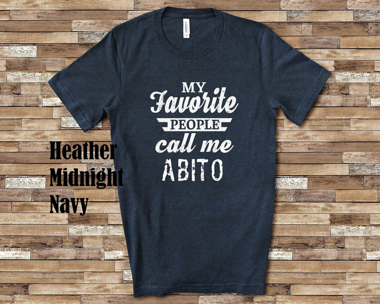 My Favorite People Call Me Abito Tshirt, Long Sleeve Shirt, Sweatshirt Italian Grandfather Father's Day Christmas Birthday Gift