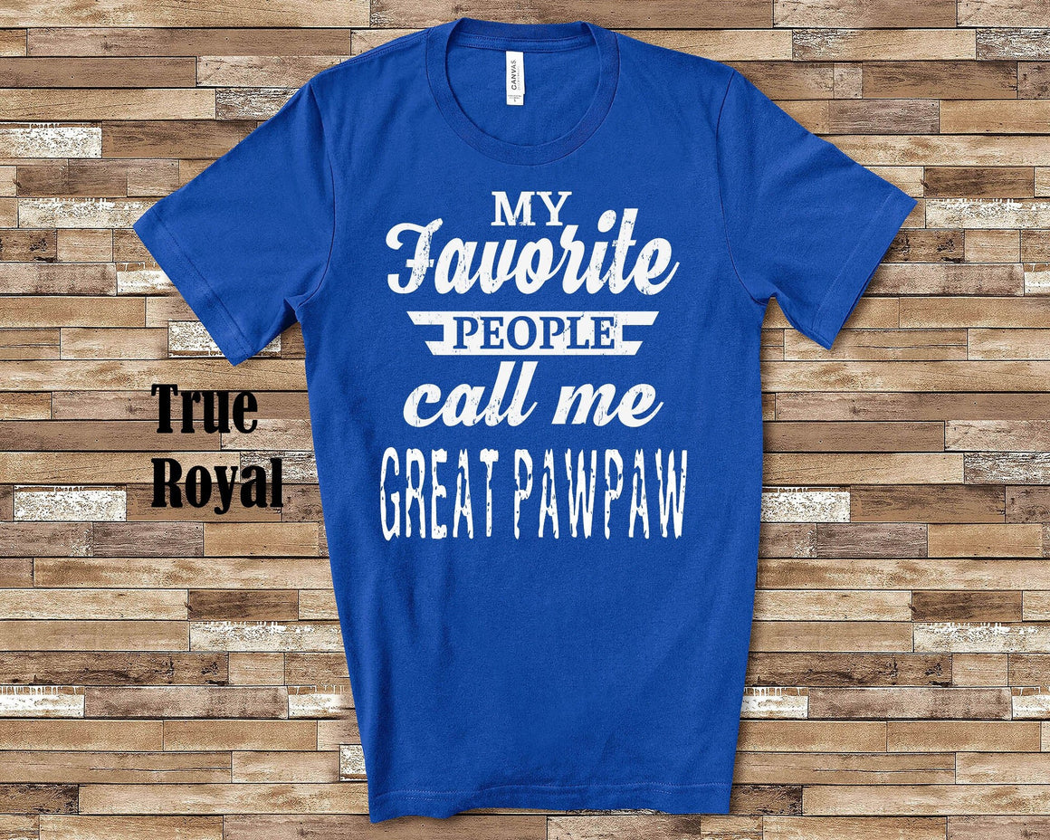 My Favorite People Great Pawpaw Tshirt, Long Sleeve Shirt, Sweatshirt Special Grandfather Father's Day Christmas Birthday Gift