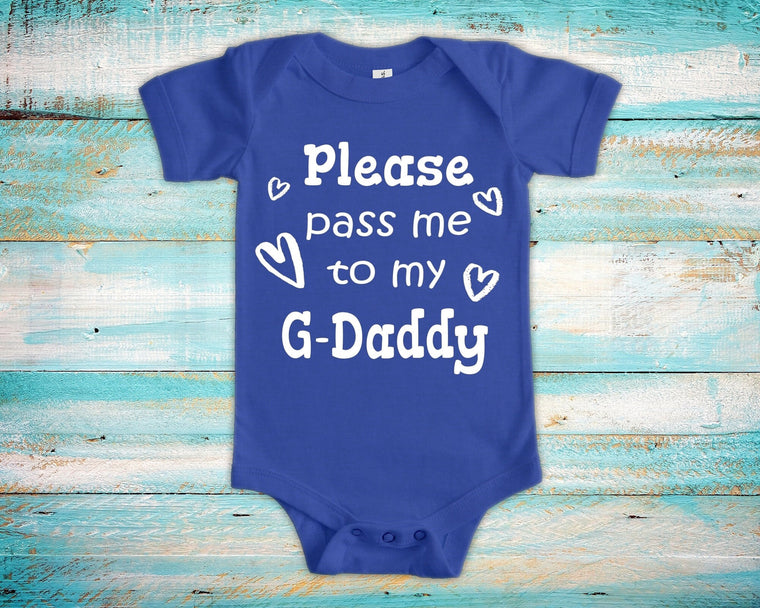 Pass Me To G-Daddy Cute Grandpa Baby Bodysuit, Tshirt or Toddler Shirt Special Grandfather Gift or Pregnancy Announcement