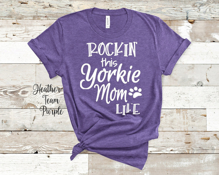 Rockin This Life Yorkie Mom Tshirt Yorkie Dog Owner Gifts  - Funny Yorkie Shirt Gifts for Yorkie Pet Parent