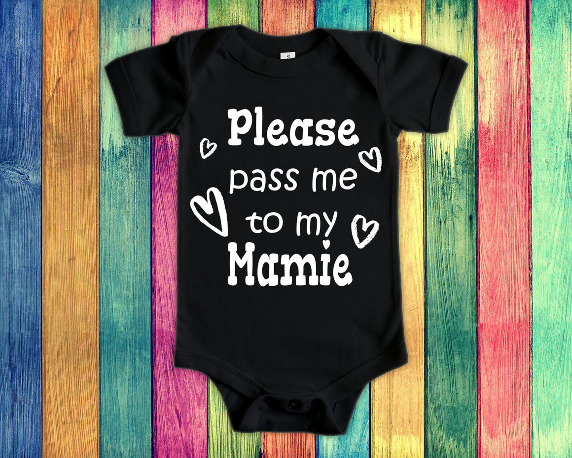 Pass Me To Mamie Cute Grandma Name Baby Bodysuit, Tshirt or Toddler Shirt French Canadian Grandmother Gift or Pregnancy Announcement