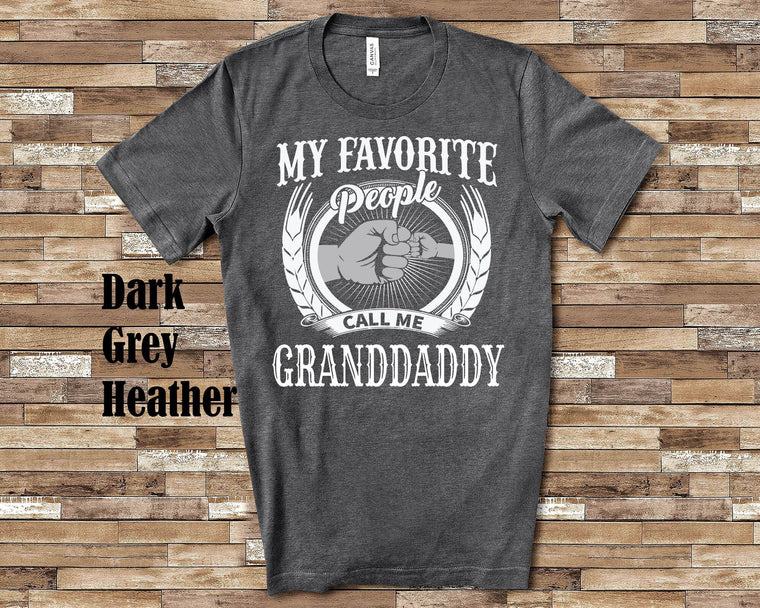 My Favorite People Granddaddy fist Tshirt, Long Sleeve Shirt Sweatshirt or  Special Grandfather Father's Day Christmas Birthday Gift