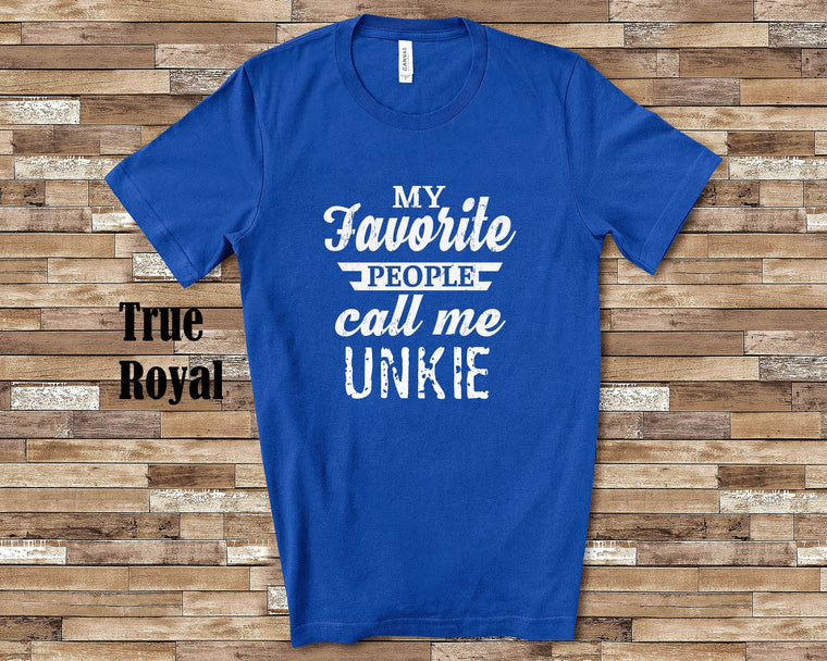 My Favorite People Call Me Unkie Tshirt, Long Sleeve Shirt, Sweatshirt for a  Special Uncle Father's Day Christmas Birthday Gift
