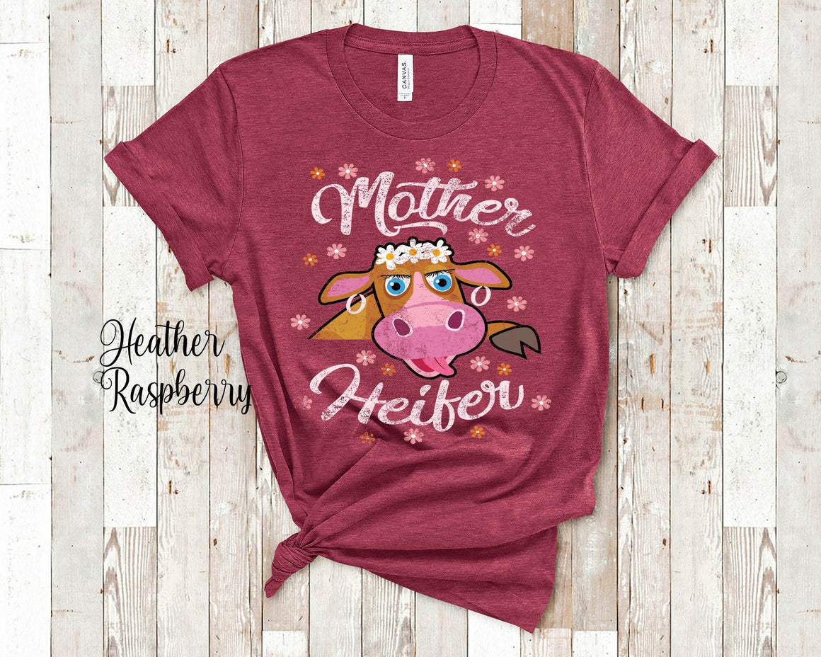 Mother Heifer Funny Mom Shirt, Long Sleeve, Sweatshirt or Tank Top - Christmas Birthday Mother's Day Gifts or Gift for Wife from Husband
