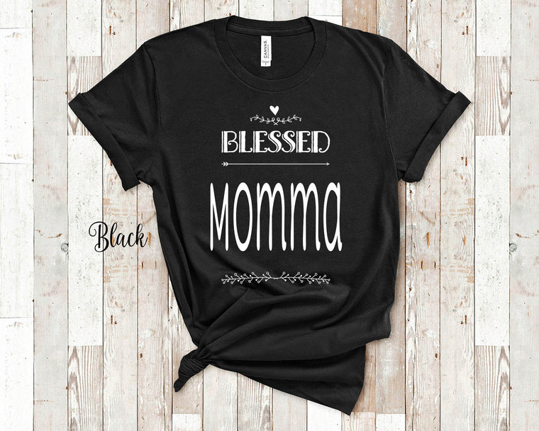 Blessed Momma Mom Tshirt, Long Sleeve Shirt and Sweatshirt Special Mother Gift Idea for Mother's Day, Birthday, Christmas or Pregnancy Reveal Announcement