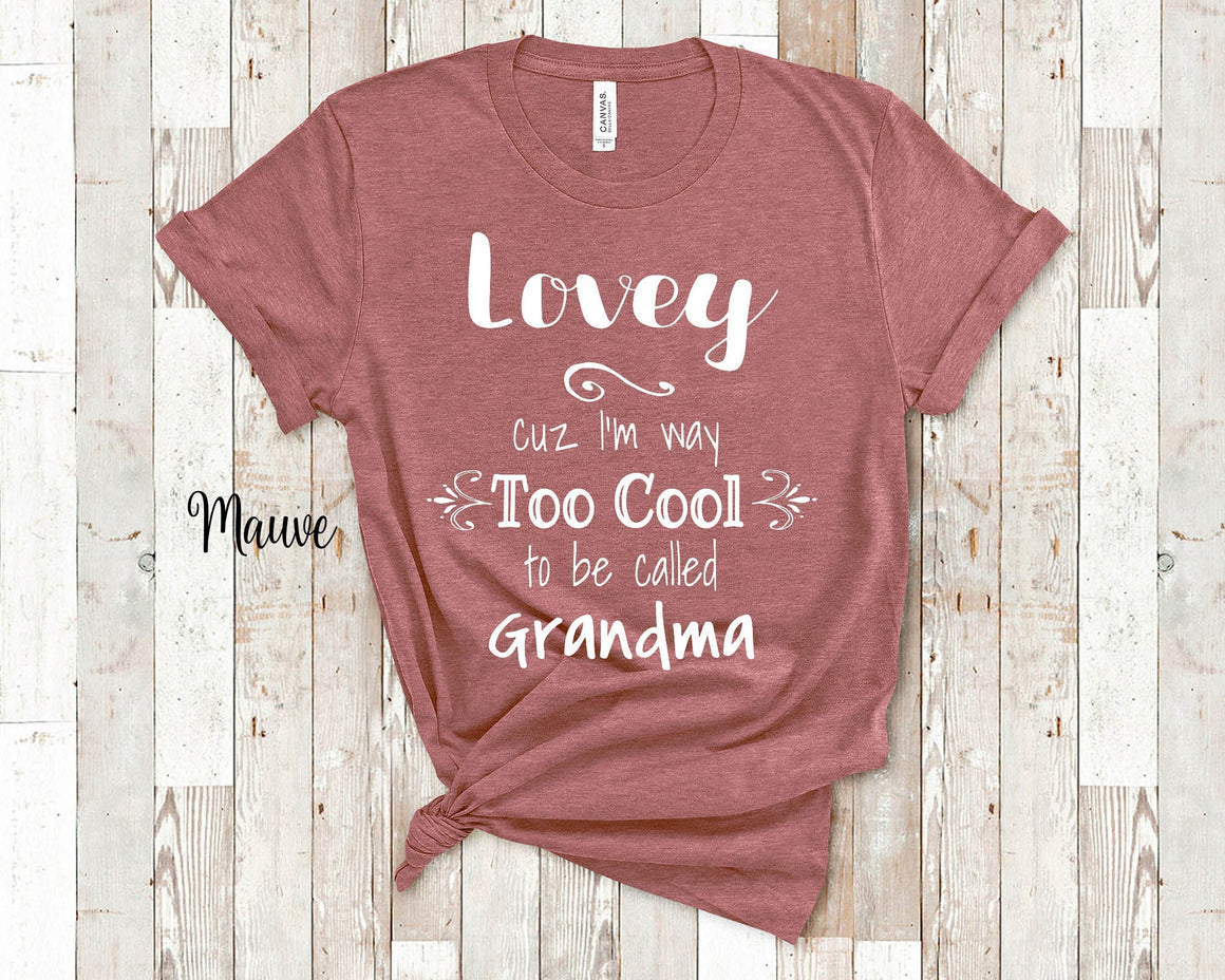 Too Cool Lovey Grandma Tshirt, Long Sleeve Shirt and Sweatshirt Special Grandmother Gift Idea for Mother's Day, Birthday, Christmas or Pregnancy Reveal Announcement