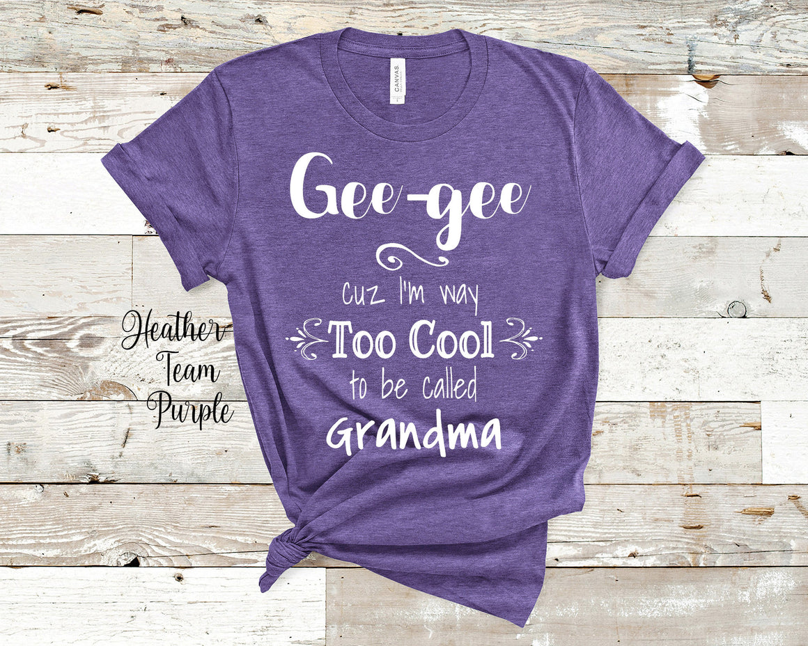 Too Cool Gee-gee Grandma Tshirt, Long Sleeve Shirt and Sweatshirt Special Grandmother Gift Idea for Mother's Day, Birthday, Christmas or Pregnancy Reveal Announcement