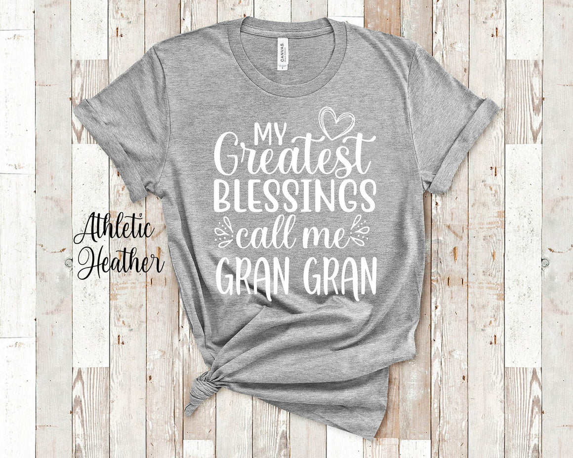 My Greatest Blessings Call Me Gran Gran Grandma Tshirt Special Grandmother Gift Idea for Mother's Day, Birthday, Christmas Pregnancy Reveal