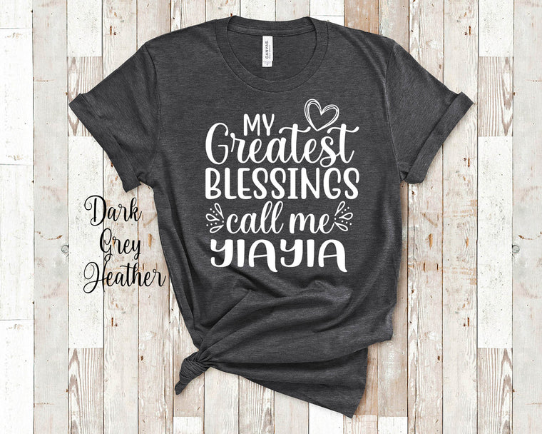 My Greatest Blessings Call Me Yiayia Grandma Tshirt Greek Grandmother Gift Idea for Mother's Day, Birthday, Christmas or Pregnancy Reveal