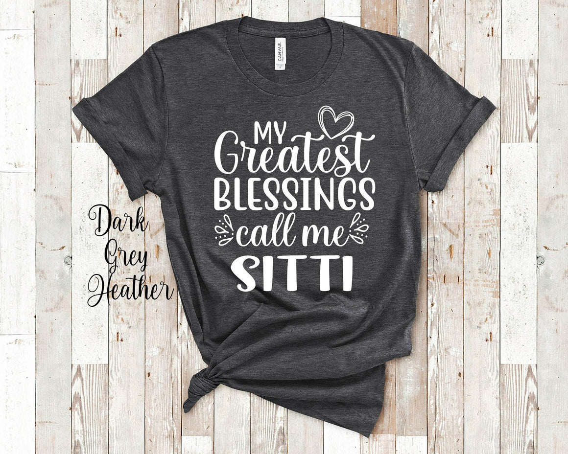 My Greatest Blessings Call Me Sitti Grandma Tshirt Lebanese Grandmother Gift Idea for Mother's Day, Birthday, Christmas or Pregnancy Reveal