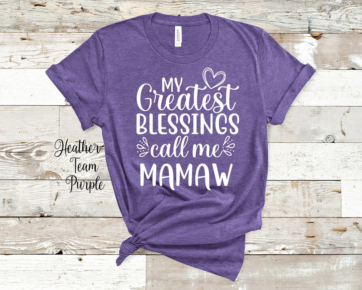 My Greatest Blessings Call Me Mamaw Grandma Tshirt, Long Sleeve Shirt and Sweatshirt Special Grandmother Gift Idea for Mother's Day, Birthday, Christmas or Pregnancy Reveal