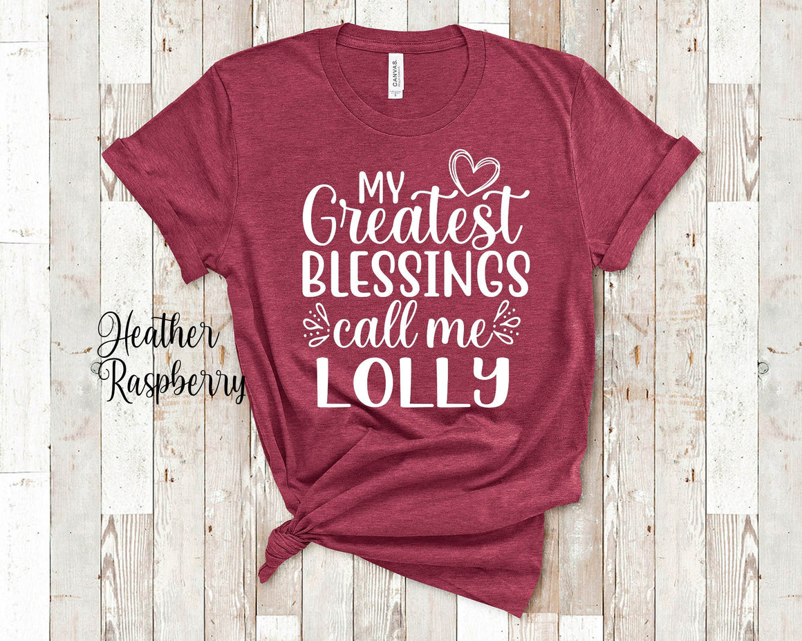 My Greatest Blessings Call Me Lolly Grandma Tshirt, Long Sleeve Shirt and Sweatshirt Special Grandmother Gift Idea for Mother's Day, Birthday, Christmas or Pregnancy Reveal