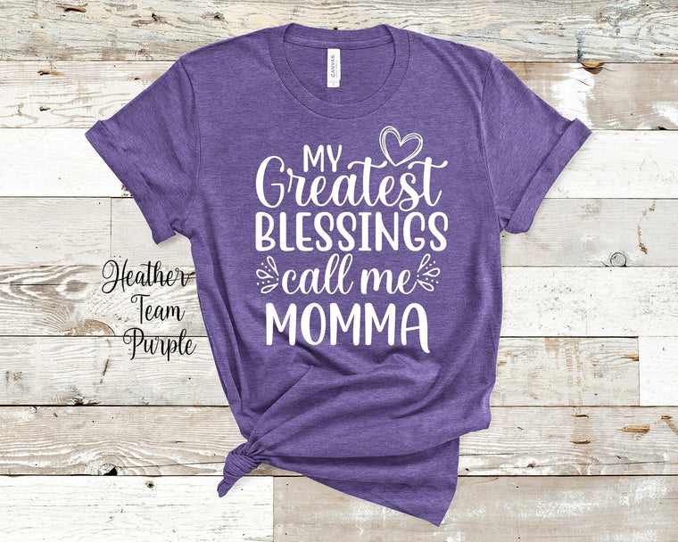 My Greatest Blessings Call Me Momma Mother Tshirt Special Mother Gift Idea for Mother's Day, Birthday, Christmas or Pregnancy Reveal