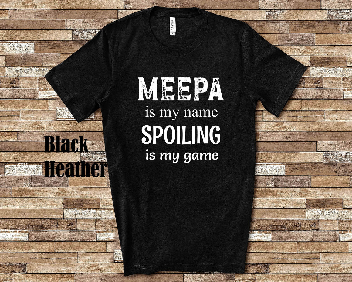 Meepa Is My Name Grandpa Tshirt Special Grandfather Gift Idea for Father's Day, Birthday, Christmas or Pregnancy Reveal Announcement
