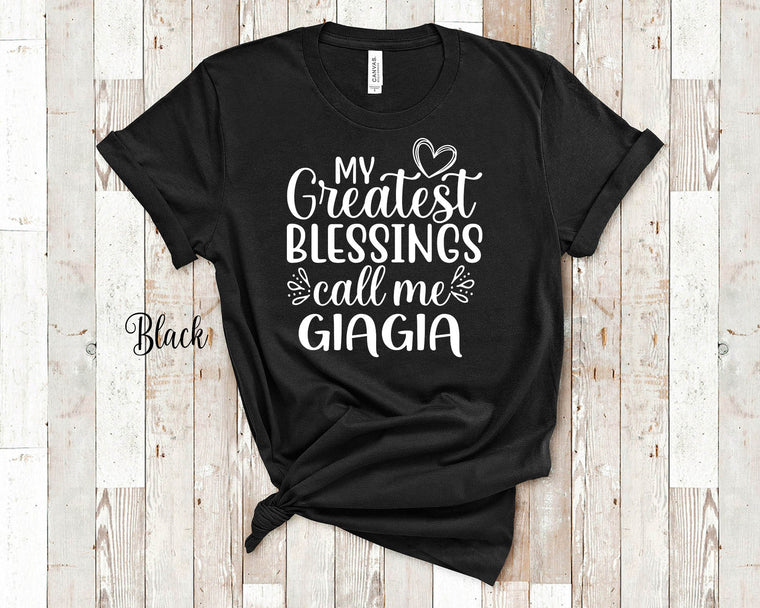 My Greatest Blessings Call Me Giagia Grandma Tshirt Greek Grandmother Gift Idea for Mother's Day, Birthday, Christmas or Pregnancy Reveal