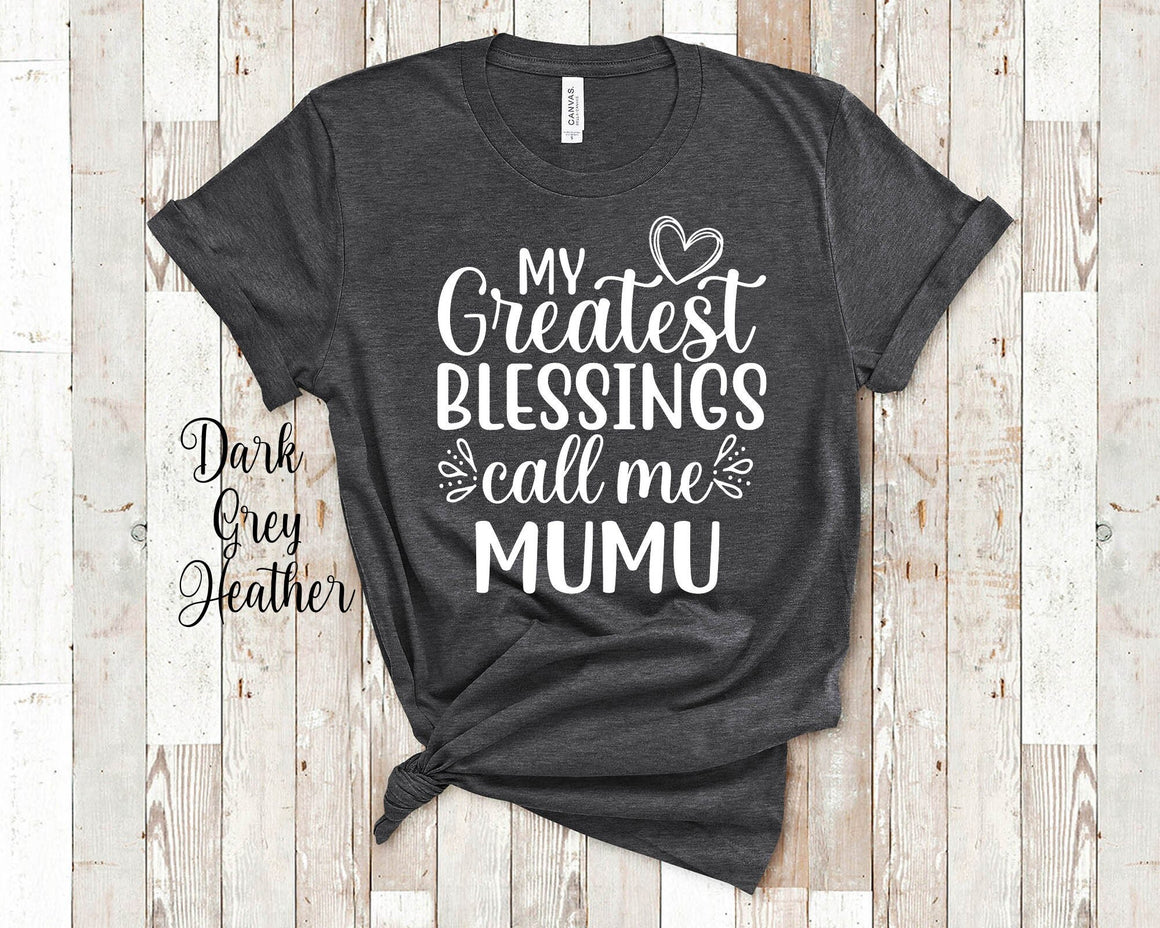 My Greatest Blessings Call Me Mumu Grandma Tshirt Finnish Grandmother Gift Idea for Mother's Day, Birthday, Christmas or Pregnancy Reveal