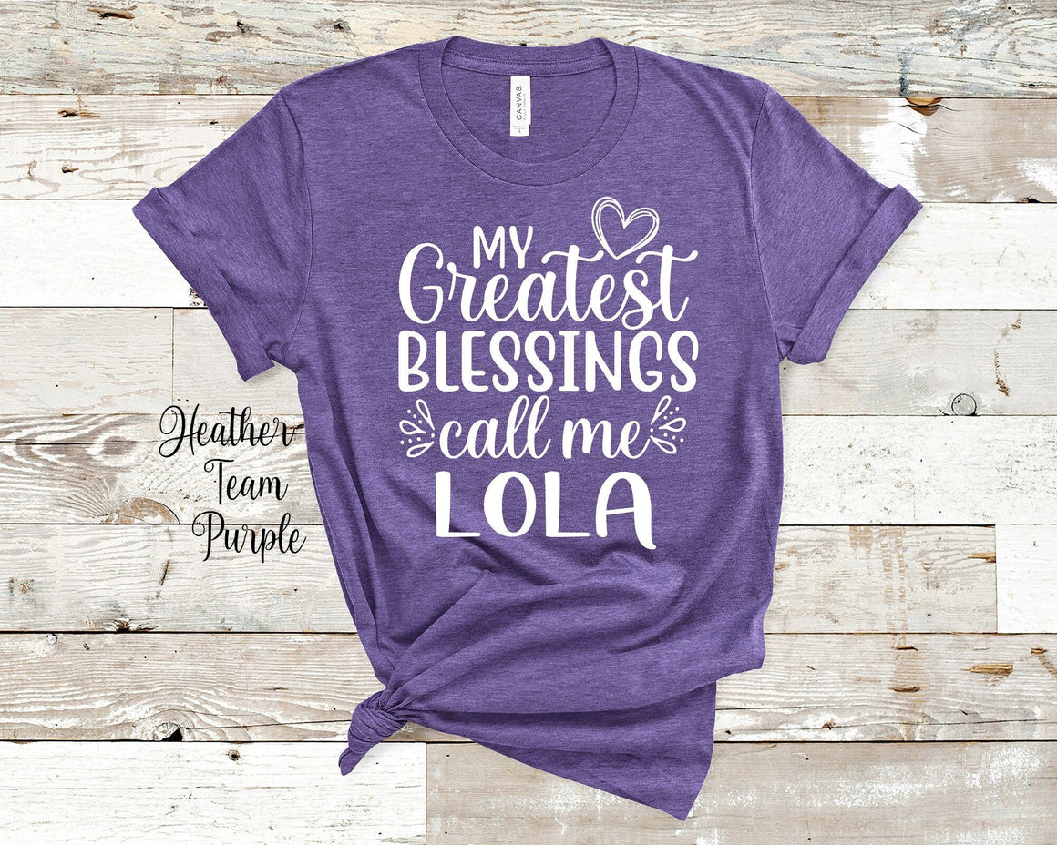 My Greatest Blessings Call Me Lola Grandma Tshirt, Long Sleeve Shirt and Sweatshirt Special Grandmother Gift Idea for Mother's Day, Birthday, Christmas or Pregnancy Reveal