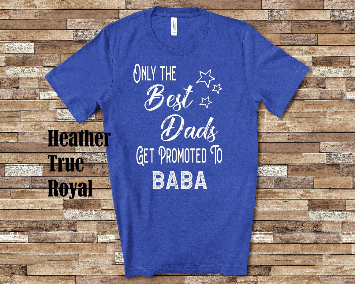 The Best Dads Get Promoted to Baba Grandpa Tshirt Persian Grandfather Gift Idea for Father's Day, Birthday, Christmas or Pregnancy Reveal